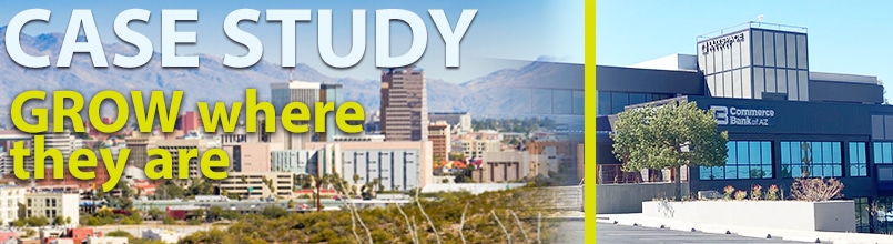 Picture of Tucson downtown skyline is under the words Case Study Grow where they are. A second photo shows a Tucson office building.